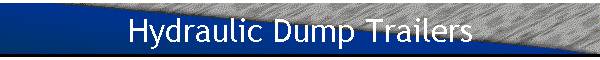 Hydraulic Dump Trailers